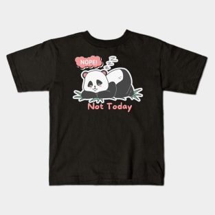 Nope not today Kids T-Shirt